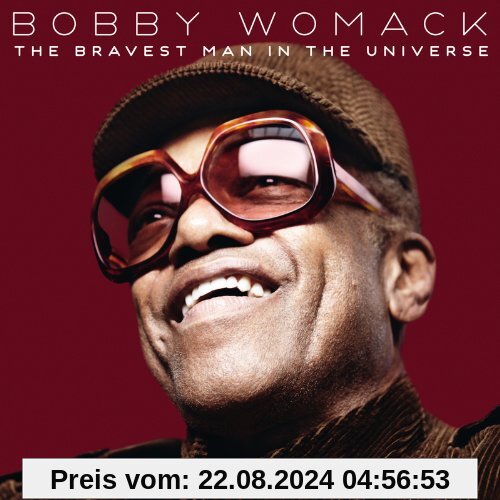 The Bravest Man in the Universe von Bobby Womack