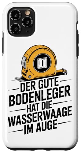 Der Gute Bodenleger Hat Die Wasserwaage Im Auge Hülle für iPhone 11 Pro Max Der Gute Bodenleger Hat Die Wasserwaage Im Auge Hülle für iPhone 11 Pro Max von Bodenleger Beruf Arbeit Und Sprüche