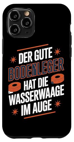 Der Gute Bodenleger Hat Die Wasserwaage Im Auge Hülle für iPhone 11 Pro Der Gute Bodenleger Hat Die Wasserwaage Im Auge Hülle für iPhone 11 Pro von Bodenleger Beruf Arbeit Und Sprüche