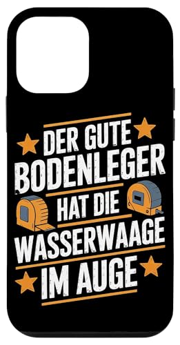 Der Gute Bodenleger Hat Die Wasserwaage Im Auge Hülle für iPhone 12 mini Der Gute Bodenleger Hat Die Wasserwaage Im Auge Hülle für iPhone 12 mini von Bodenleger Beruf Arbeit Und Sprüche