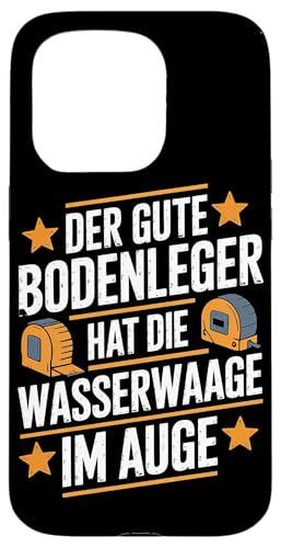 Der Gute Bodenleger Hat Die Wasserwaage Im Auge Hülle für iPhone 15 Pro Der Gute Bodenleger Hat Die Wasserwaage Im Auge Hülle für iPhone 15 Pro von Bodenleger Beruf Arbeit Und Sprüche
