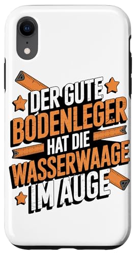 Der Gute Bodenleger Hat Die Wasserwaage Im Auge Hülle für iPhone XR Der Gute Bodenleger Hat Die Wasserwaage Im Auge Hülle für iPhone XR von Bodenleger Beruf Arbeit Und Sprüche
