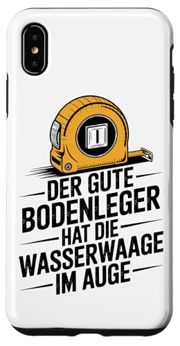 Der Gute Bodenleger Hat Die Wasserwaage Im Auge Hülle für iPhone XS Max Der Gute Bodenleger Hat Die Wasserwaage Im Auge Hülle für iPhone XS Max von Bodenleger Beruf Arbeit Und Sprüche