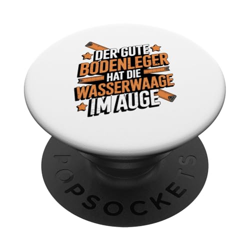 Der Gute Bodenleger Hat Die Wasserwaage Im Auge PopSockets Klebender PopGrip Der Gute Bodenleger Hat Die Wasserwaage Im Auge PopSockets Klebender PopGrip von Bodenleger Beruf Arbeit Und Sprüche