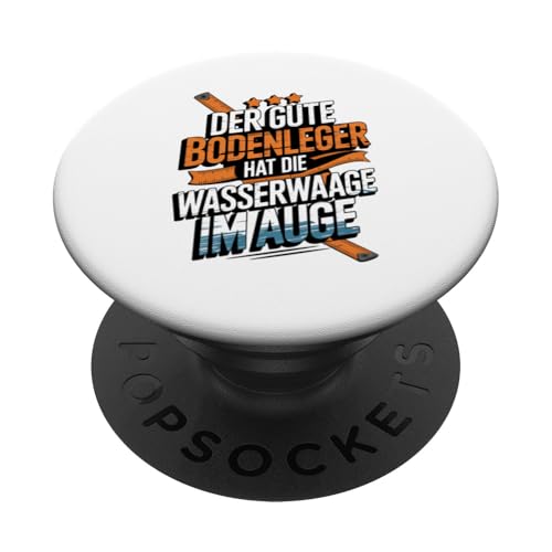 Der Gute Bodenleger Hat Die Wasserwaage Im Auge PopSockets Klebender PopGrip Der Gute Bodenleger Hat Die Wasserwaage Im Auge PopSockets Klebender PopGrip von Bodenleger Beruf Arbeit Und Sprüche
