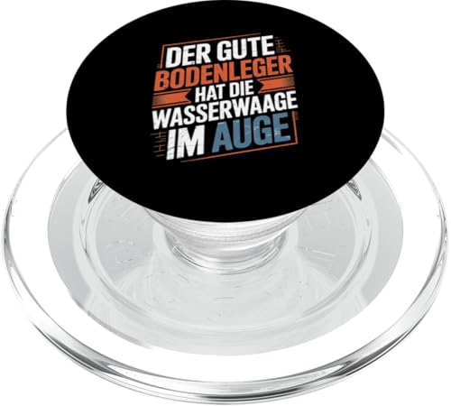 Der Gute Bodenleger Hat Die Wasserwaage Im Auge PopSockets PopGrip für MagSafe Der Gute Bodenleger Hat Die Wasserwaage Im Auge PopSockets PopGrip für MagSafe von Bodenleger Beruf Arbeit Und Sprüche