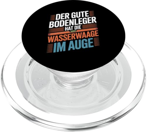 Der Gute Bodenleger Hat Die Wasserwaage Im Auge PopSockets PopGrip für MagSafe Der Gute Bodenleger Hat Die Wasserwaage Im Auge PopSockets PopGrip für MagSafe von Bodenleger Beruf Arbeit Und Sprüche