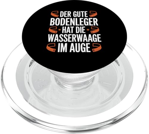 Der Gute Bodenleger Hat Die Wasserwaage Im Auge PopSockets PopGrip für MagSafe Der Gute Bodenleger Hat Die Wasserwaage Im Auge PopSockets PopGrip für MagSafe von Bodenleger Beruf Arbeit Und Sprüche