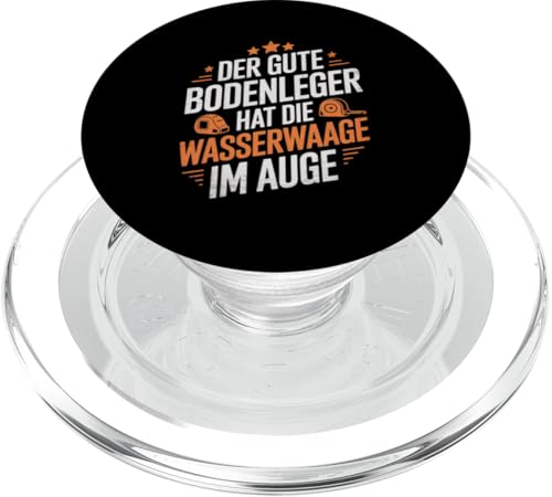 Der Gute Bodenleger Hat Die Wasserwaage Im Auge PopSockets PopGrip für MagSafe Der Gute Bodenleger Hat Die Wasserwaage Im Auge PopSockets PopGrip für MagSafe von Bodenleger Beruf Arbeit Und Sprüche