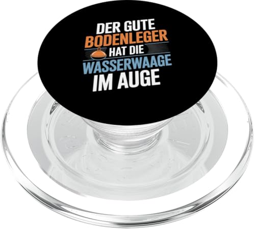 Der Gute Bodenleger Hat Die Wasserwaage Im Auge PopSockets PopGrip für MagSafe Der Gute Bodenleger Hat Die Wasserwaage Im Auge PopSockets PopGrip für MagSafe von Bodenleger Beruf Arbeit Und Sprüche