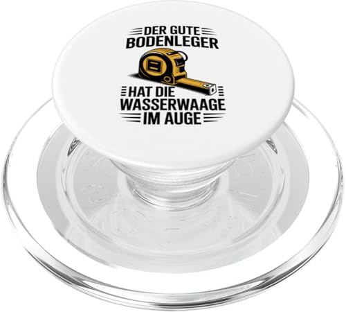 Der Gute Bodenleger Hat Die Wasserwaage Im Auge PopSockets PopGrip für MagSafe Der Gute Bodenleger Hat Die Wasserwaage Im Auge PopSockets PopGrip für MagSafe von Bodenleger Beruf Arbeit Und Sprüche