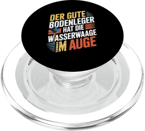 Der Gute Bodenleger Hat Die Wasserwaage Im Auge PopSockets PopGrip für MagSafe Der Gute Bodenleger Hat Die Wasserwaage Im Auge PopSockets PopGrip für MagSafe von Bodenleger Beruf Arbeit Und Sprüche