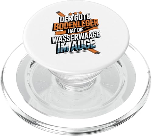 Der Gute Bodenleger Hat Die Wasserwaage Im Auge PopSockets PopGrip für MagSafe Der Gute Bodenleger Hat Die Wasserwaage Im Auge PopSockets PopGrip für MagSafe von Bodenleger Beruf Arbeit Und Sprüche