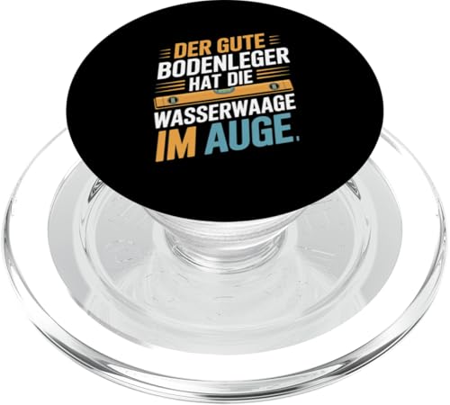 Der Gute Bodenleger Hat Die Wasserwaage Im Auge PopSockets PopGrip für MagSafe Der Gute Bodenleger Hat Die Wasserwaage Im Auge PopSockets PopGrip für MagSafe von Bodenleger Beruf Arbeit Und Sprüche