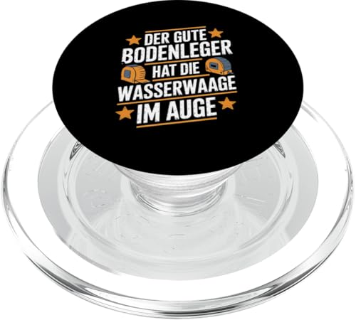 Der Gute Bodenleger Hat Die Wasserwaage Im Auge PopSockets PopGrip für MagSafe Der Gute Bodenleger Hat Die Wasserwaage Im Auge PopSockets PopGrip für MagSafe von Bodenleger Beruf Arbeit Und Sprüche