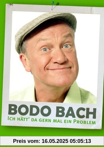 Bodo Bach - Ich hätt' da gern mal ein Problem von Bodo Bach