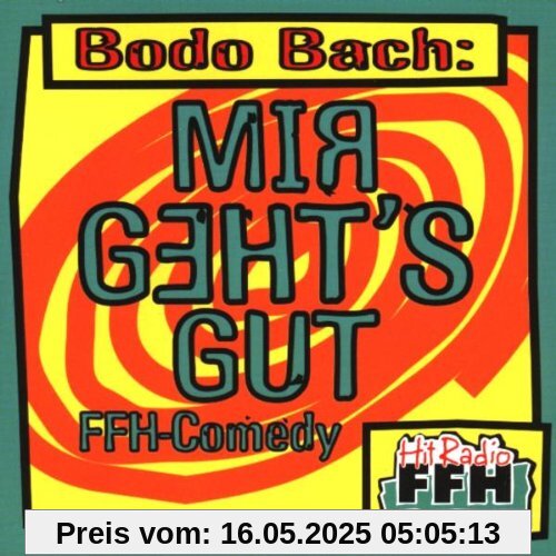 Mir Geht'S Gut Mir Geht'S Gut von Bodo Bach