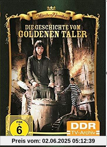 Märchenklassiker: Die Geschichte vom goldenen Taler Märchenklassiker: Die Geschichte vom goldenen Taler von Bodo Fürneisen