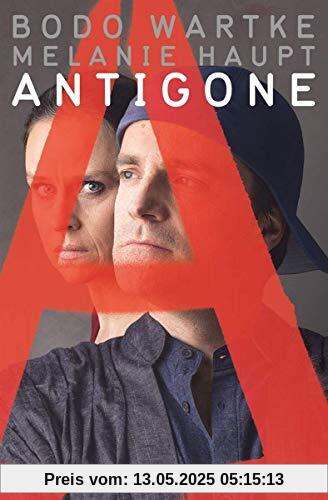 Antigone - Bodo Wartke und Melanie Haupt Live im Staddtheater Fürth [2 DVDs] von Bodo Wartke