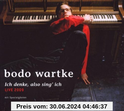 Ich denke, also sing' ich - live 2009 von Bodo Wartke