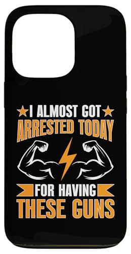 Bodybuilding: Fast wurde wegen dieser Waffen verhaftet Hülle für iPhone 13 Pro von Bodybuilding And Weightlifting Gym Designs