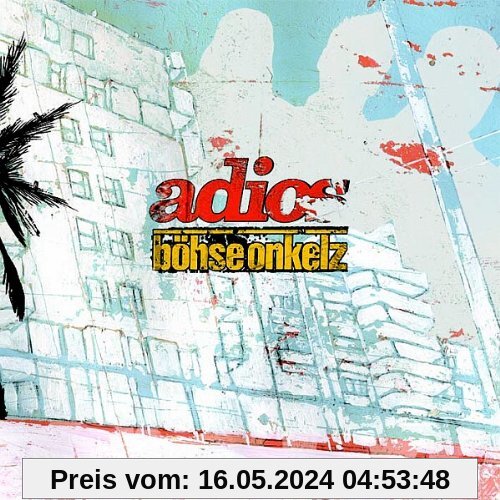 Adios (CD + DVD) von Böhse Onkelz