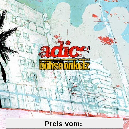 Adios (CD + DVD) von Böhse Onkelz