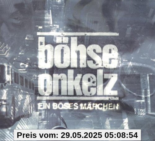 Ein böses Märchen ...aus tausend finsteren Nächten von Böhse Onkelz