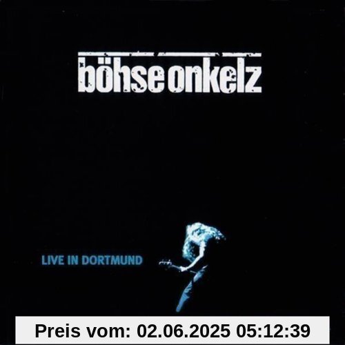 Live in Dortmund von Böhse Onkelz