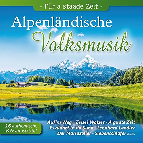 Alpenländische Volksmusik,Für a Staade Zeit von Bogner Records (Bogner Records)