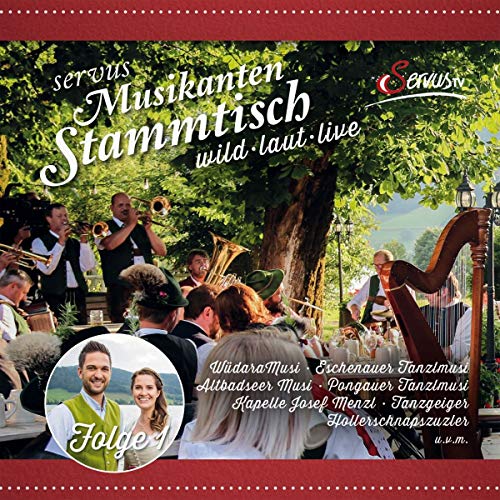 Servus Musikanten Stammtisch-Folge 1 von Bogner Records (Bogner Records)