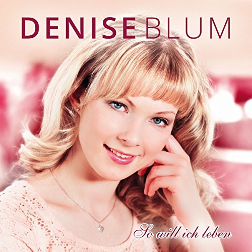 So Will Ich Leben von Bogner Records (Bogner Records)