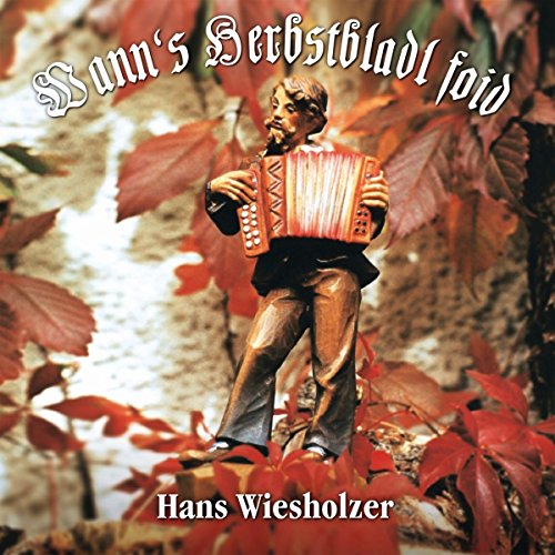 Wann'S Herbstbladl Foid von Bogner Records (Bogner Records)