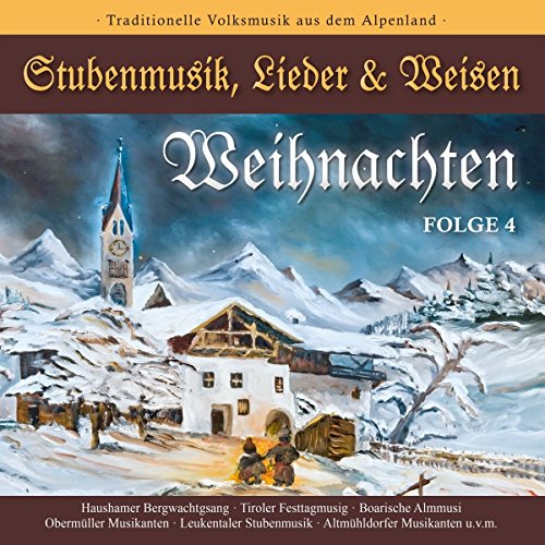 Weihnachten-Stubenmusik,Lieder & Weisen 4 von Bogner Records / Bogner Music