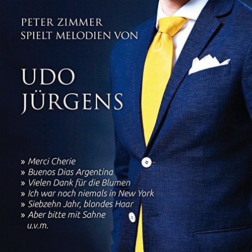 Spielt Melodien Von Udo Jürgens Spielt Melodien Von Udo Jürgens von Bogner Records / Bogner Records