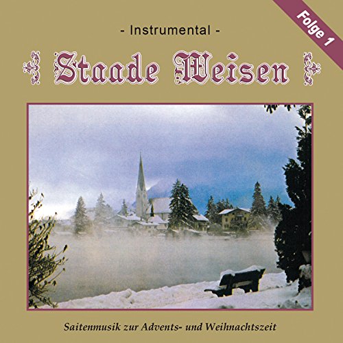 Staade Weisen,1-Instrumental Staade Weisen,1-Instrumental von Bogner Records / Bogner Records