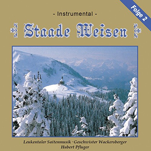 Staade Weisen - Folge 2 Staade Weisen - Folge 2 von Bogner Records / Bogner Records