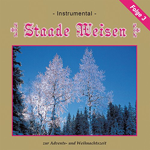Staade Weisen - Folge 3 Staade Weisen - Folge 3 von Bogner Records / Bogner Records