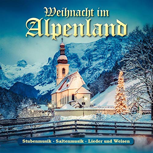 Weihnacht im Alpenland von Bogner Records / Bogner Records