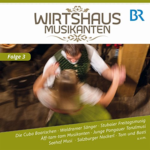 Wirtshaus Musikanten Br-Fs,F.3 Wirtshaus Musikanten Br-Fs,F.3 von Bogner Records / Bogner Records