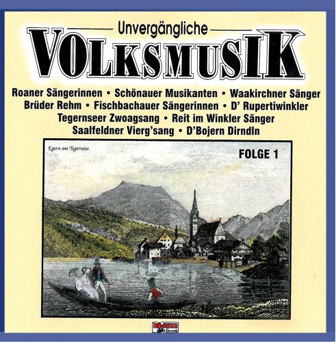 Unvergängliche Volksmusik - Folge 1 von Bogner Records