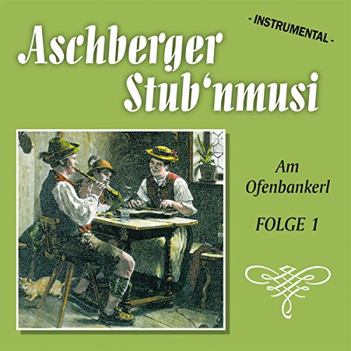 Am Ofenbankerl - Folge 1 Am Ofenbankerl - Folge 1 von Bogner