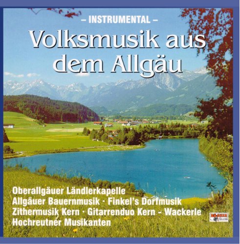Volksmusik aus dem Ällgäu Volksmusik aus dem Ällgäu von Bogner