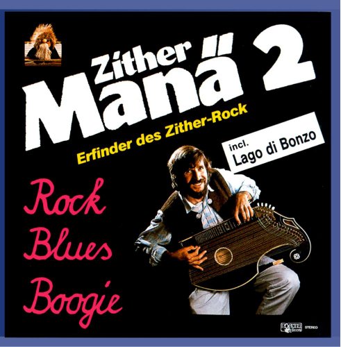 Zither Manä 2 - Rock, Blues, Boogie Zither Manä 2 - Rock, Blues, Boogie von Bogner