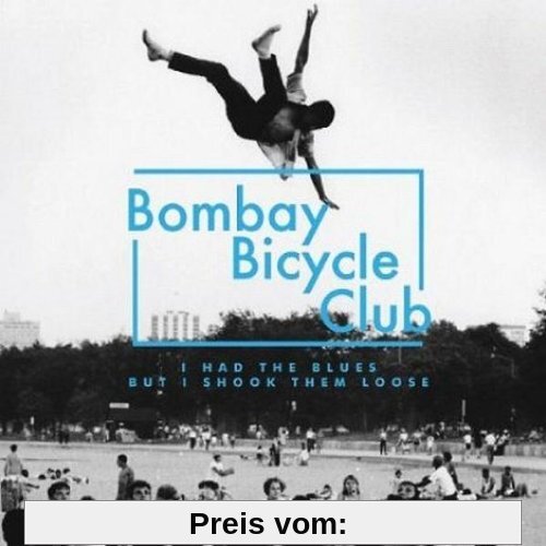 I Had the Blues,But I Shook Them Loose von Bombay Bicycle Club