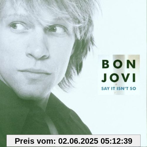 Say It Isn't So von Bon Jovi