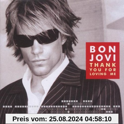 Thank You for Loving Me von Bon Jovi