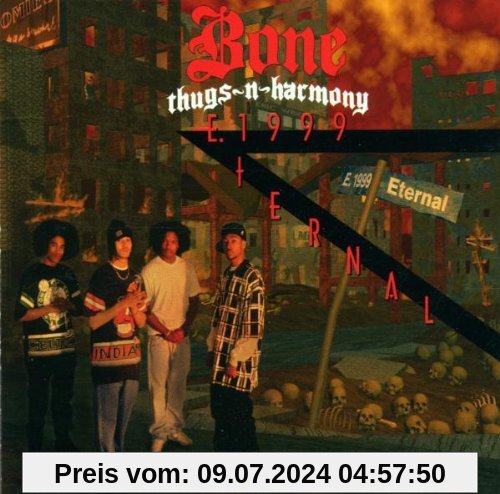E. 1999 Eternal von Bone Thugs-N-Harmony