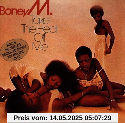 Take the Heat of Me von Boney M.