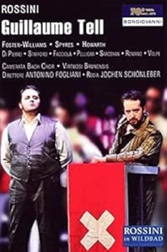 Rossini: Guillaume Tell (1st complete performance since its premiere) [2 DVDs] von Bongiovanni